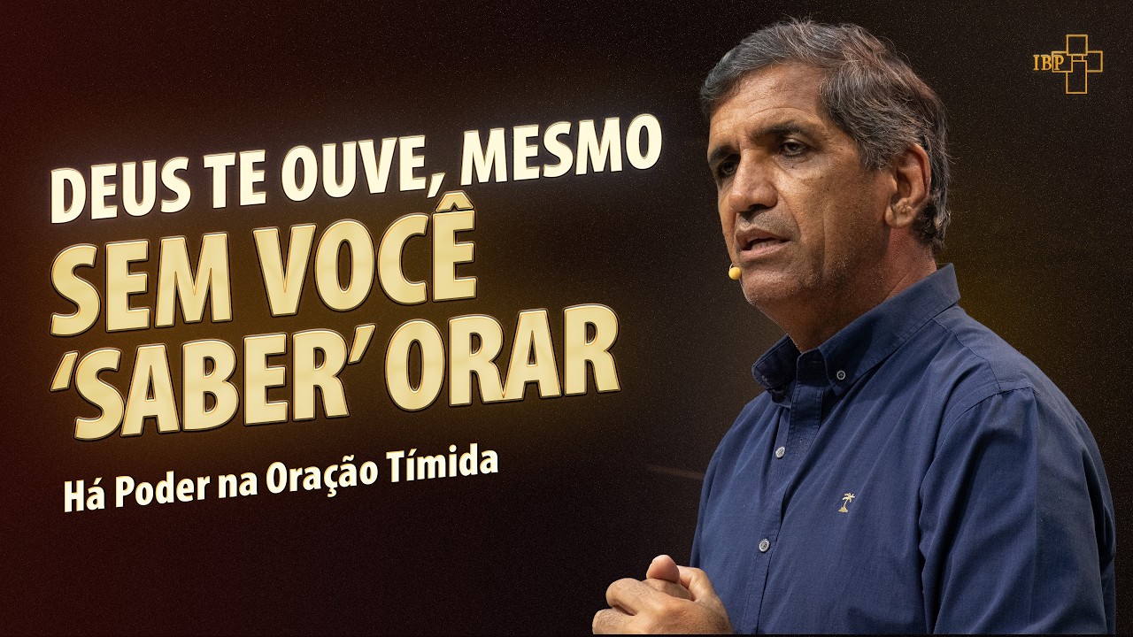 Deus Ouve Orações Feias e Tímidas? (A Cura em Marcos 9) | Pastor Djalma Melo