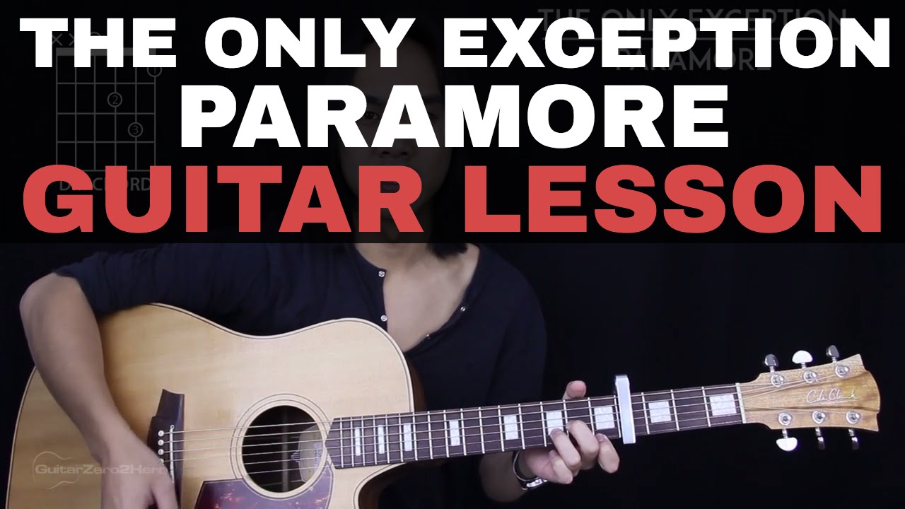 The Only Exception Guitar Tutorial - Paramore Guitar Lesson |Tabs + Chords + Guitar Cover|