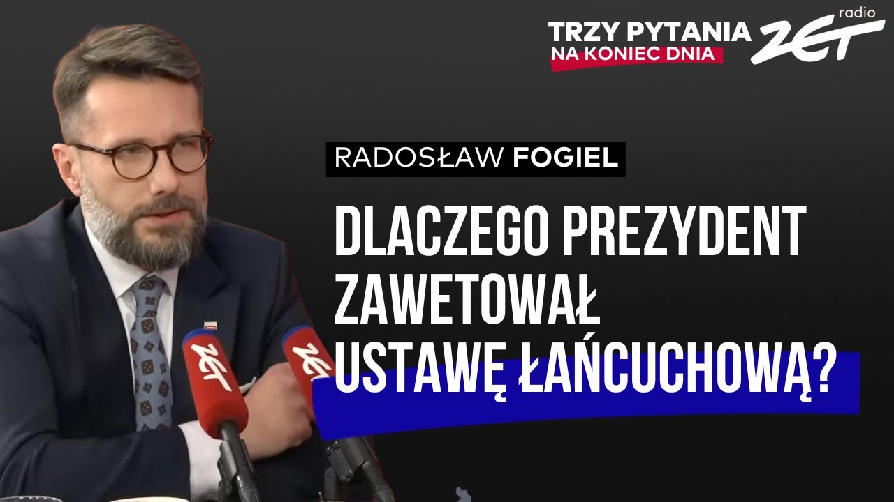 Dlaczego prezydent zawetował ustawę łańcuchową? Radosław Fogiel w Trzy Pytania na Koniec Dnia