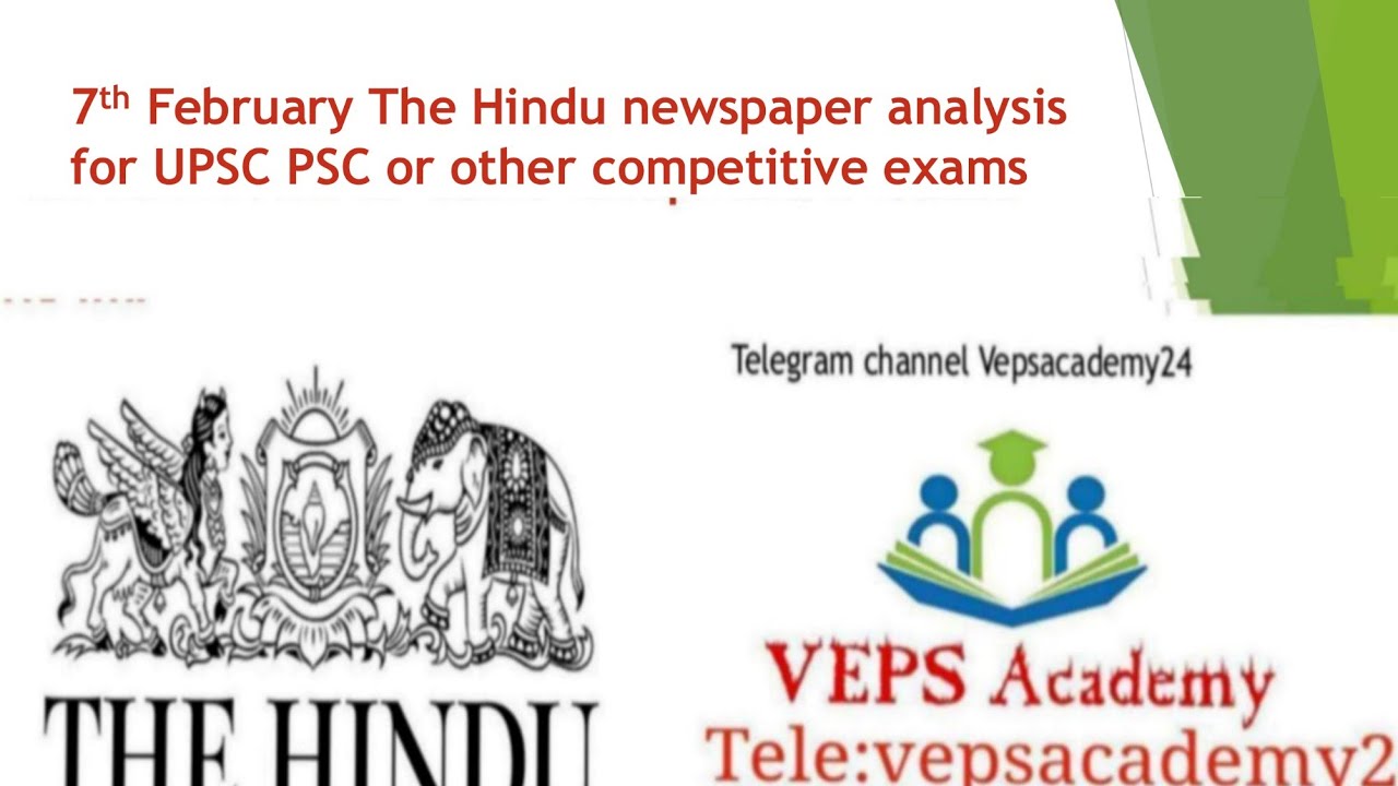 7 FEBRUARY The Hindu newspaper analysis for UPSC/IAS/IPS| Dailycurrentaffairsinhindi by Vepsacademy 
