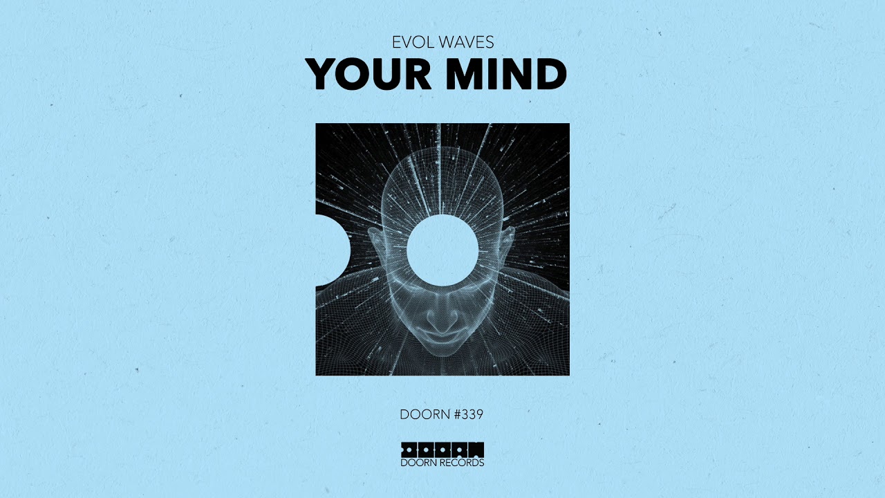 Evol Waves - Your Mind (Official Audio)
