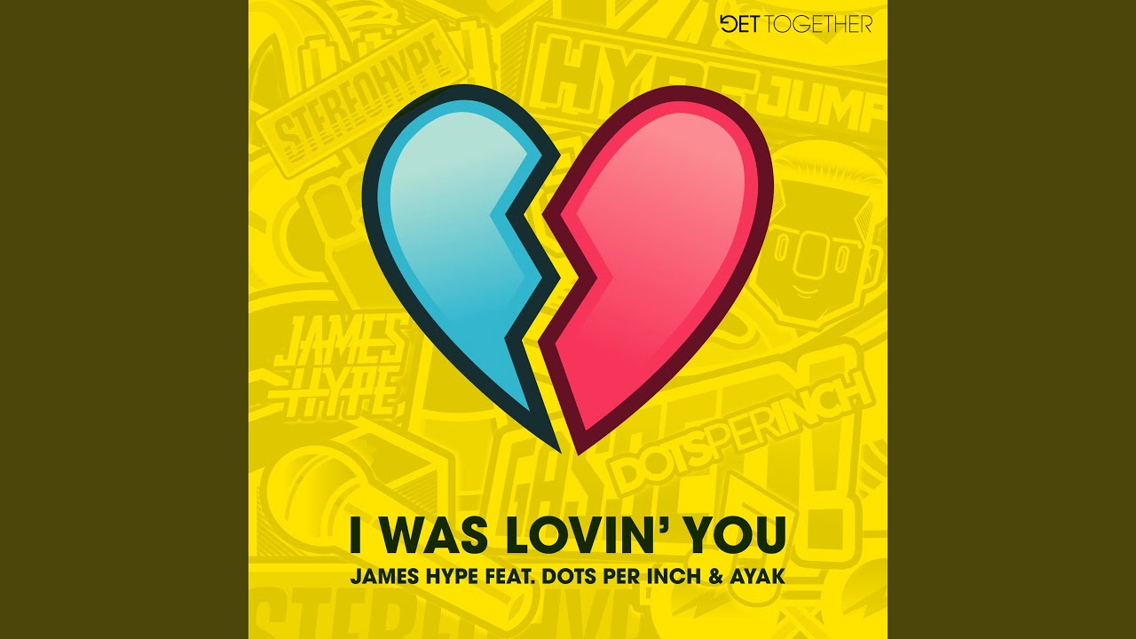 I Was Lovin' You (feat. Dots Per Inch & Ayak)