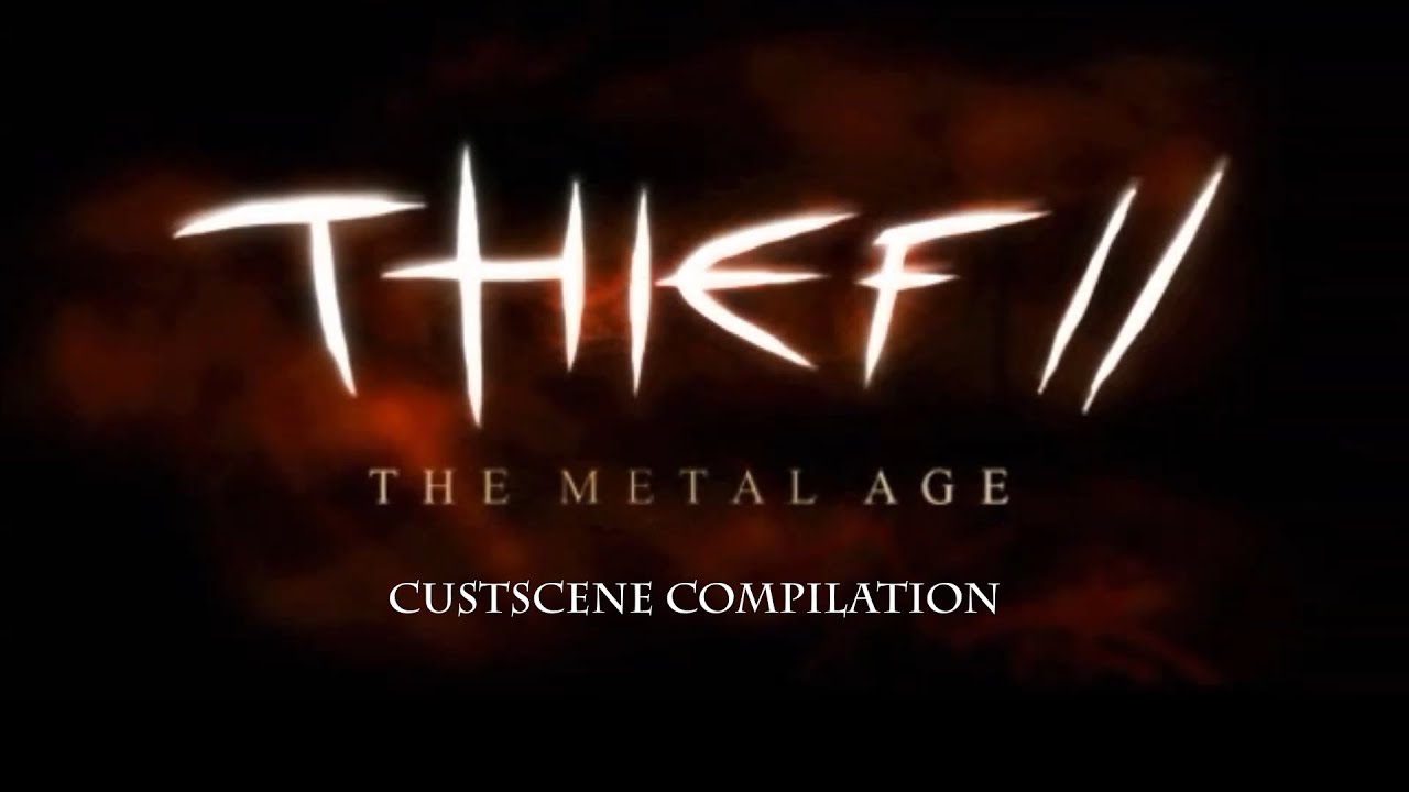 Thief II: the Metal Age - all cutscenes