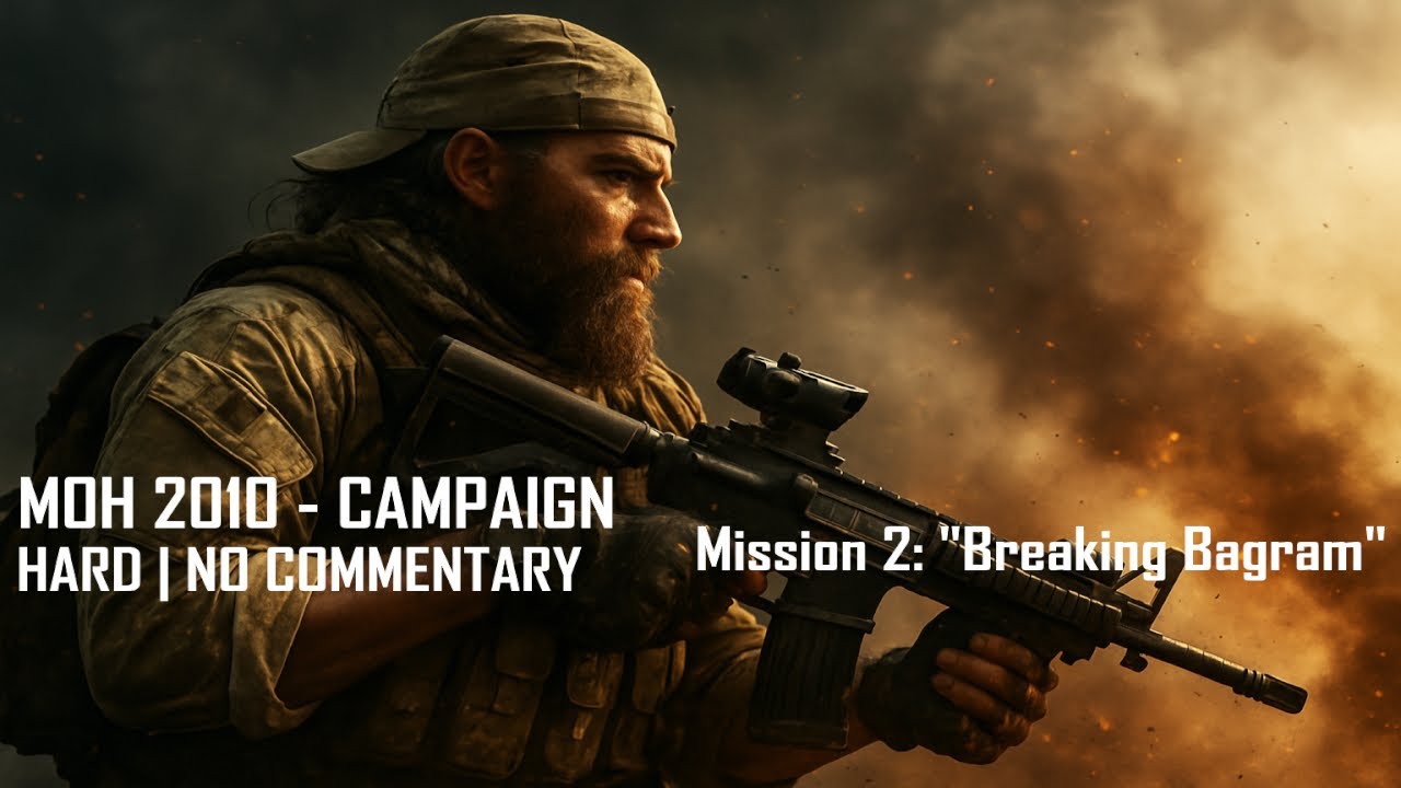 Medal of Honor (2010) Campaign  – Mission 2: 