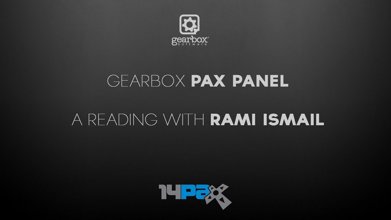 PAX Prime 2014 -- Inside Gearbox Software Panel: An Inspirational Reading with Rami Ismail