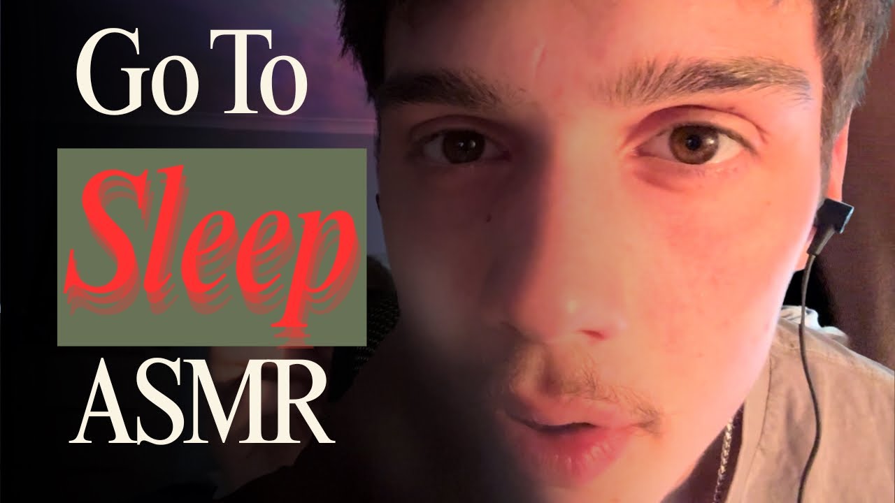 Bro.. GO TO BED (seriously.) | ASMR
