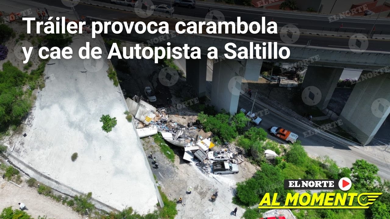 Tráiler provoca carambola y cae de Autopista a Saltillo