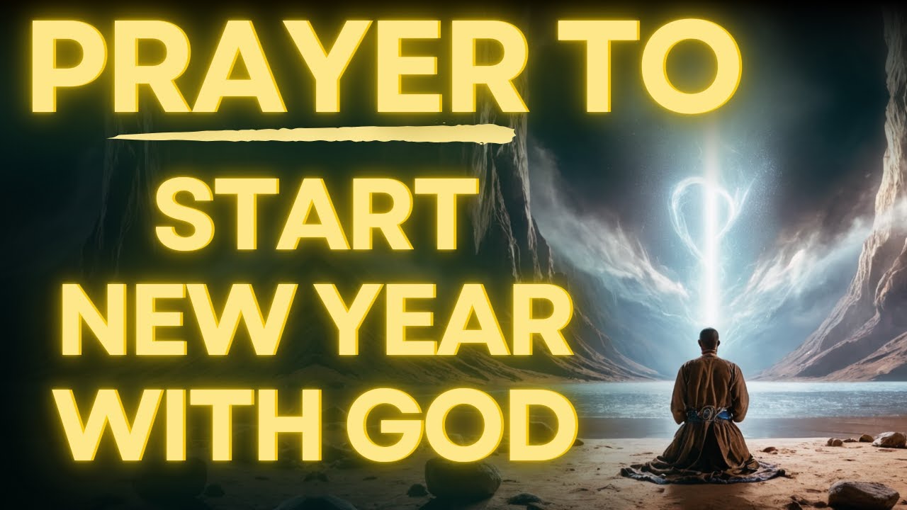 Prayer To Start New Year With God