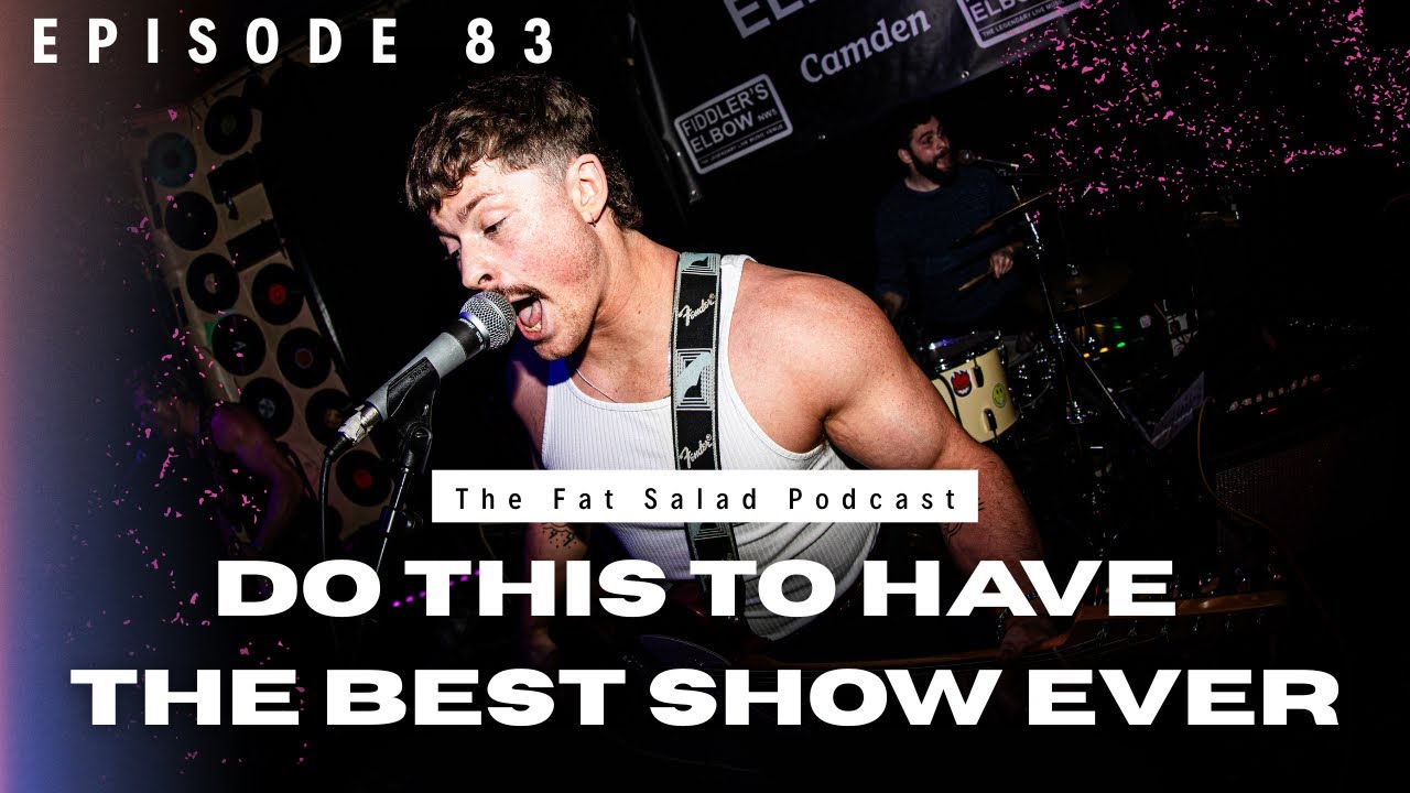Do This to Have the Best Show Ever | Gig Day Rituals | The FAT SALAD Podcast #83