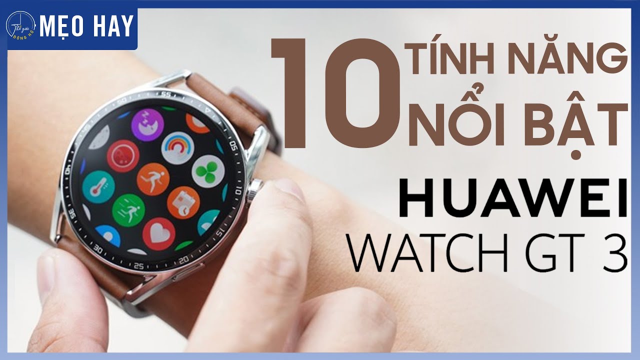 Người dùng Huawei Watch GT3 không nên bỏ qua những tính năng này | Thế Giới Đồng Hồ