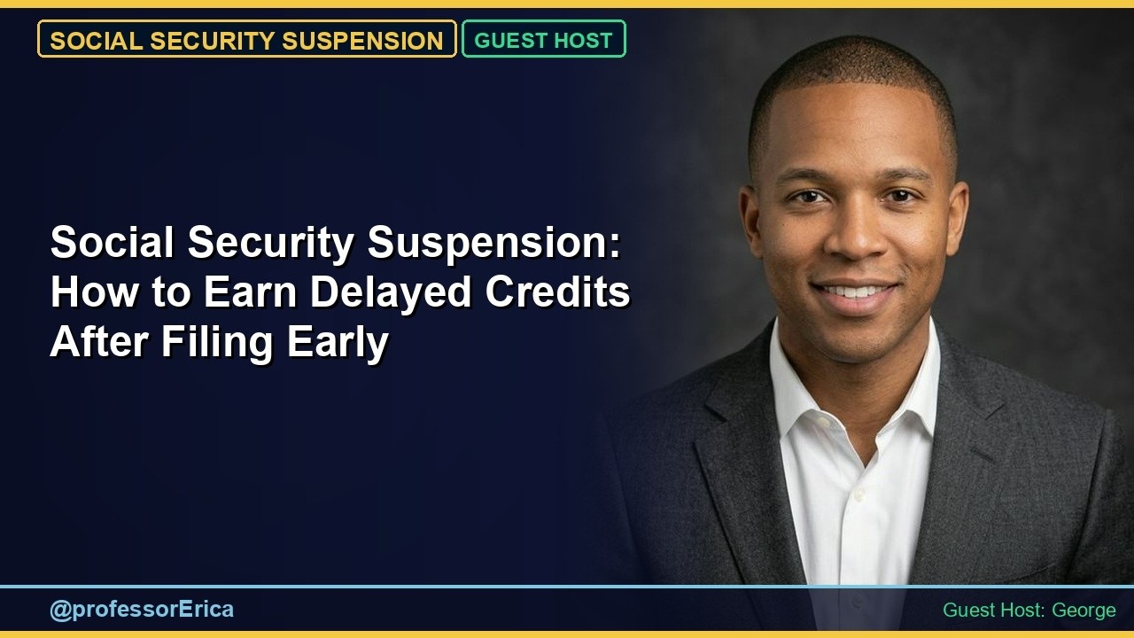 Social Security Suspension: How to Earn Delayed Credits After Filing Early
