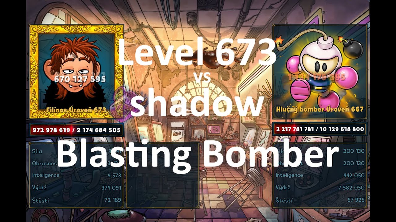 Shakes & Fidget - Level 673 vs shadow Blasting Bomber