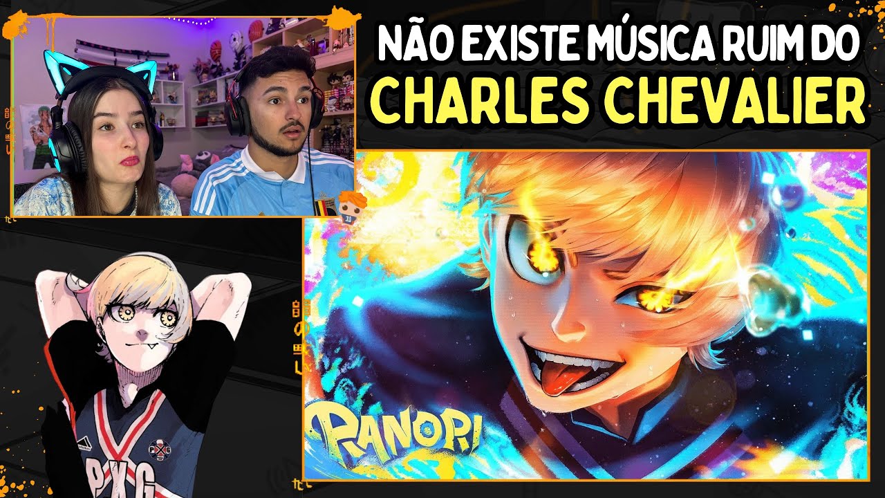 Charles Chevalier - Travessuras De Charles | Ranori (Blue Lock) | Apenas uma Live