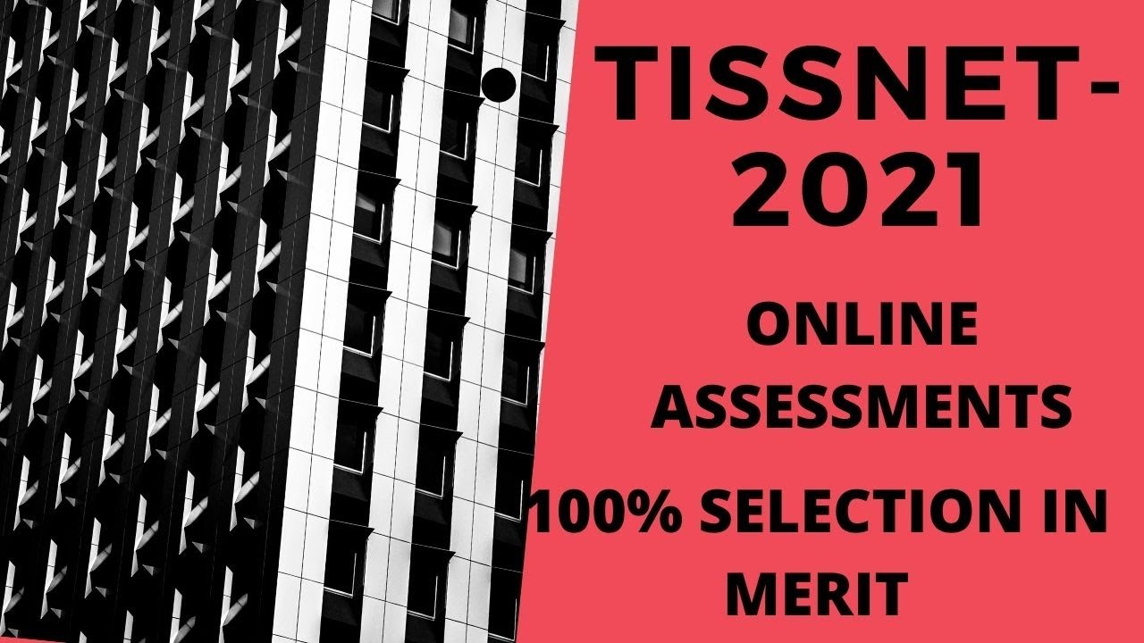 TISSNET-2021- 100% SELECTION IN MERIT ONLINE ASSESSSMENT AND ONLINE INTERVIEW PREPARATION
