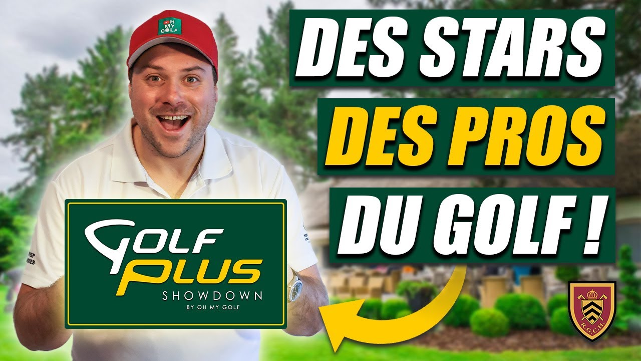 OH MY GOLF ! GOLF PLUS SHOWDOWN Des stars des pros du golf ! #stars #progolf #golf