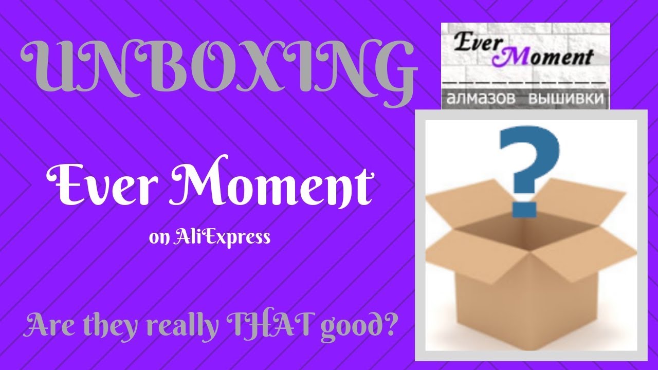 Diamond Painting - Unboxing - Ever Moment on AliExpress