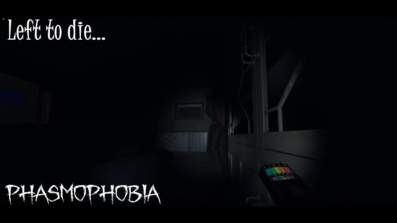 Left to die... | Phasmophobia | Ep. 1 | 4K |