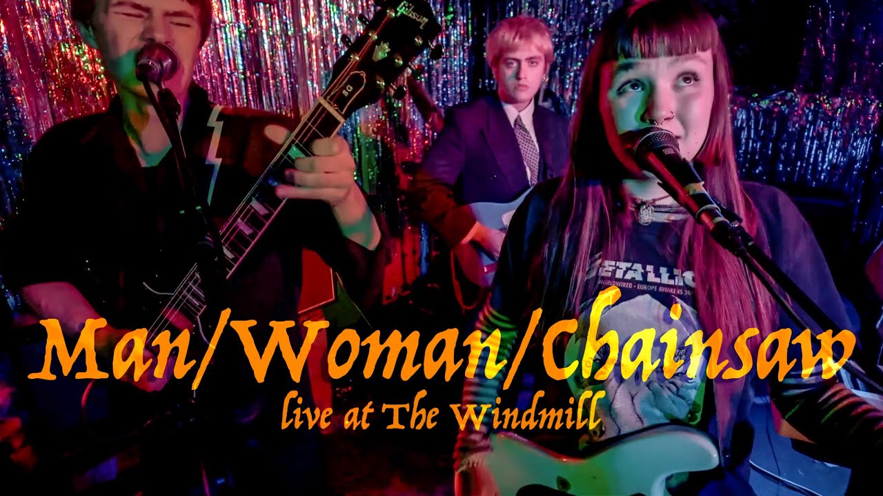 Man Woman Chainsaw Live at The Windmill Bruno's bash