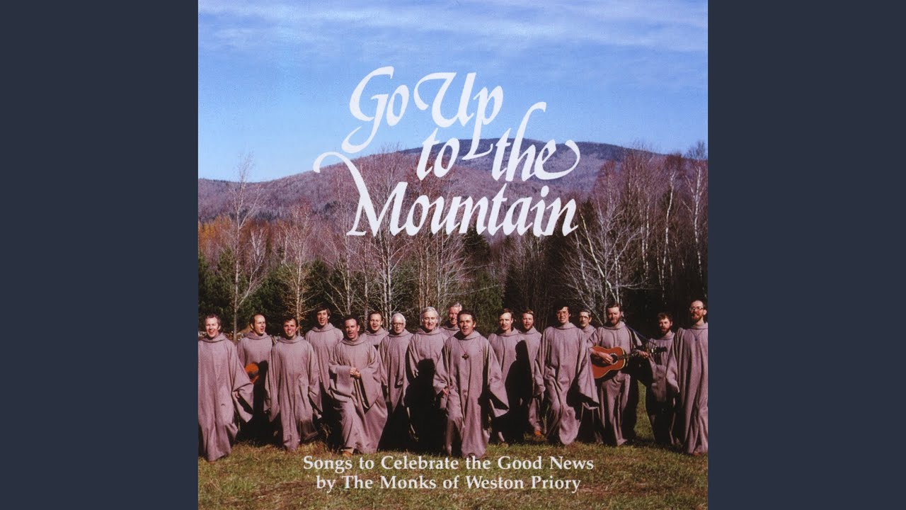 Go up to the Mountain
