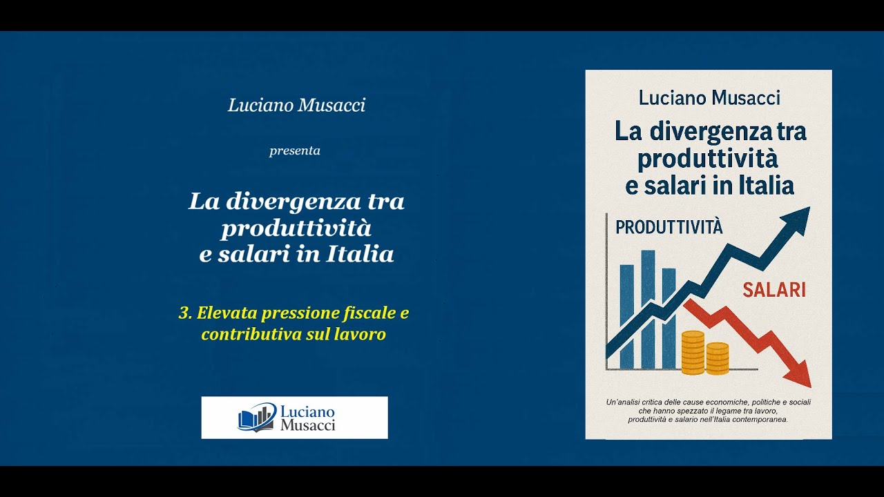 3 - Elevata pressione fiscale e contributiva sul lavoro