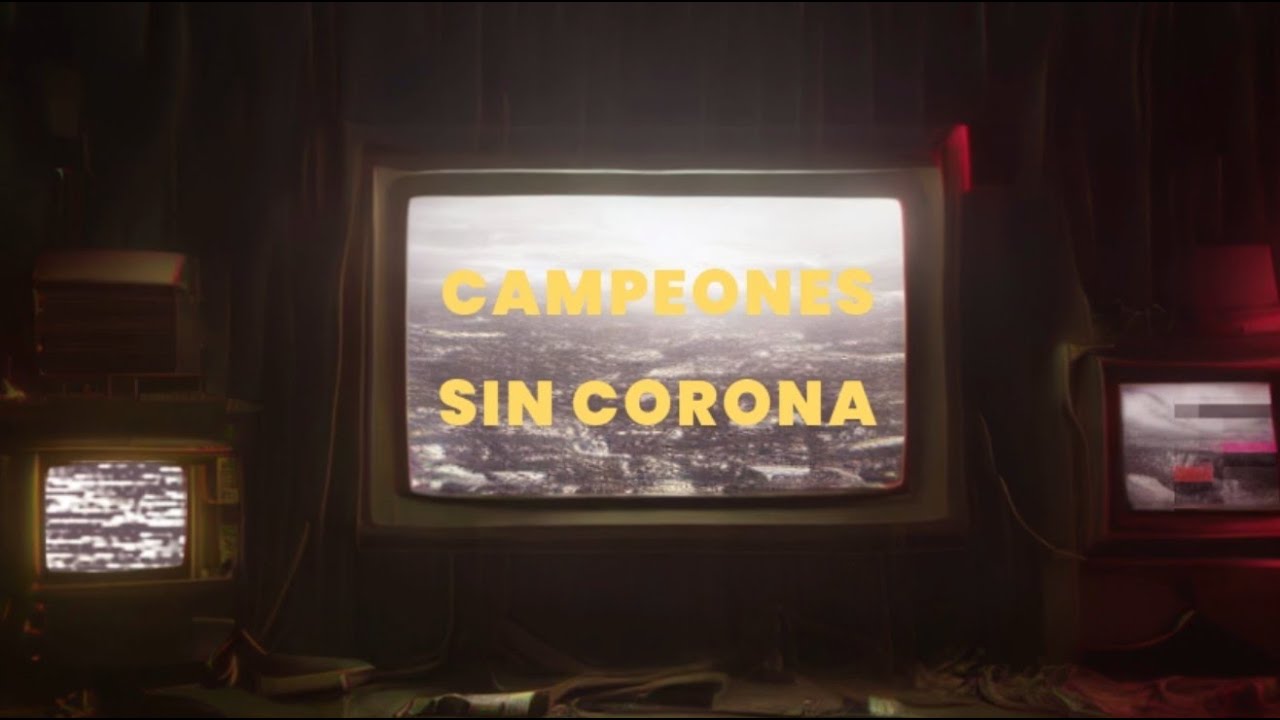 Campeones sin Corona (6)