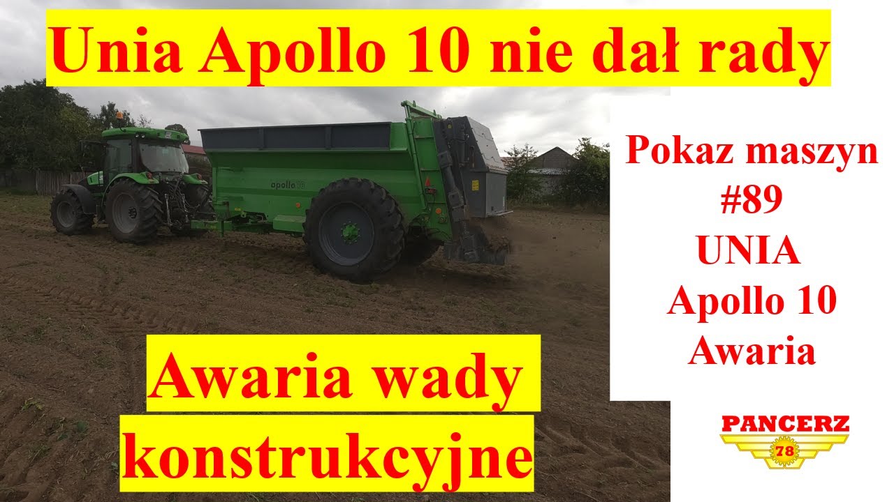 Pokaz maszyn #89 UNIA Apollo 10 Awaria wady konstrukcyjne.