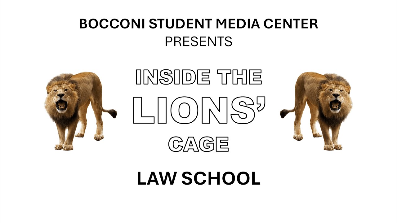 INSIDE THE LIONS' CAGE - Law School EleBocconi Debate