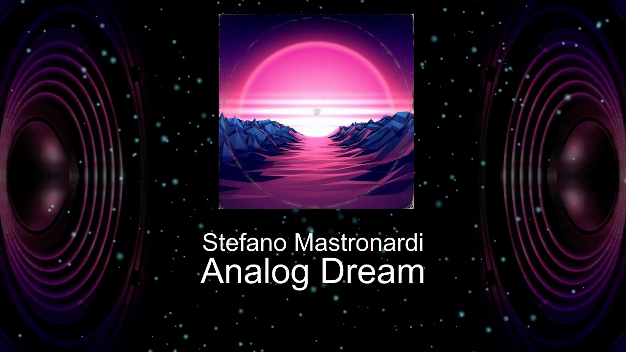 Stefano Mastronardi - Analog Dream