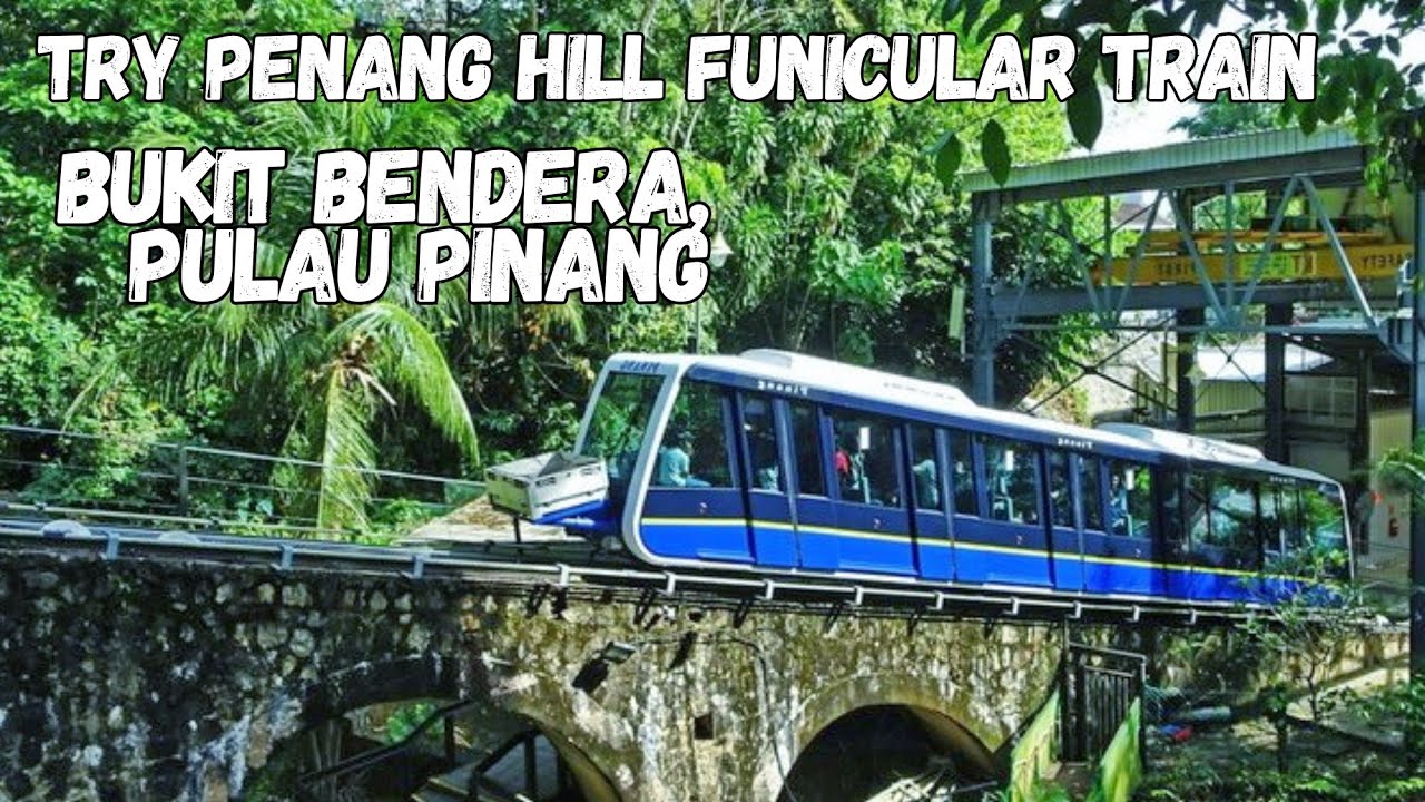 🚞 Try Penang Hill Funicular Train, Bukit Bendera, Pulau Pinang | Menaiki keretapi ke Puncak 
