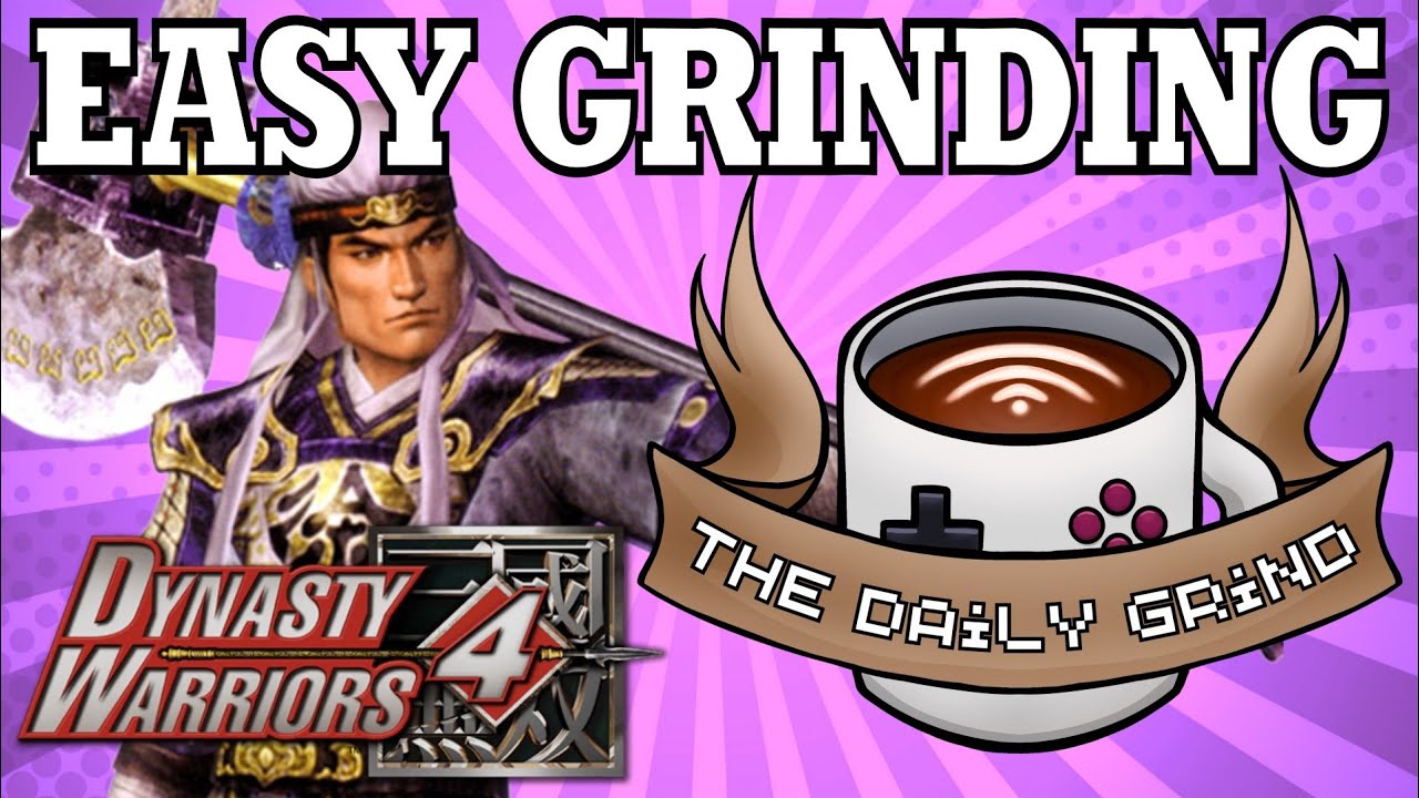 My 3 step guide to grinding in Dynasty Warriors 4 | The Daily Grind