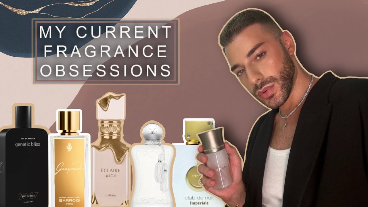 My current fragrance obsessions
