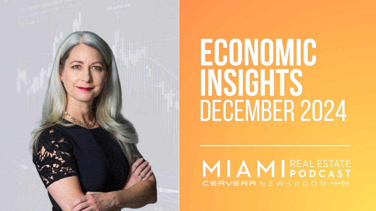 Economic Insights: December 2024 —Dr .Marci Rossell Ep.99