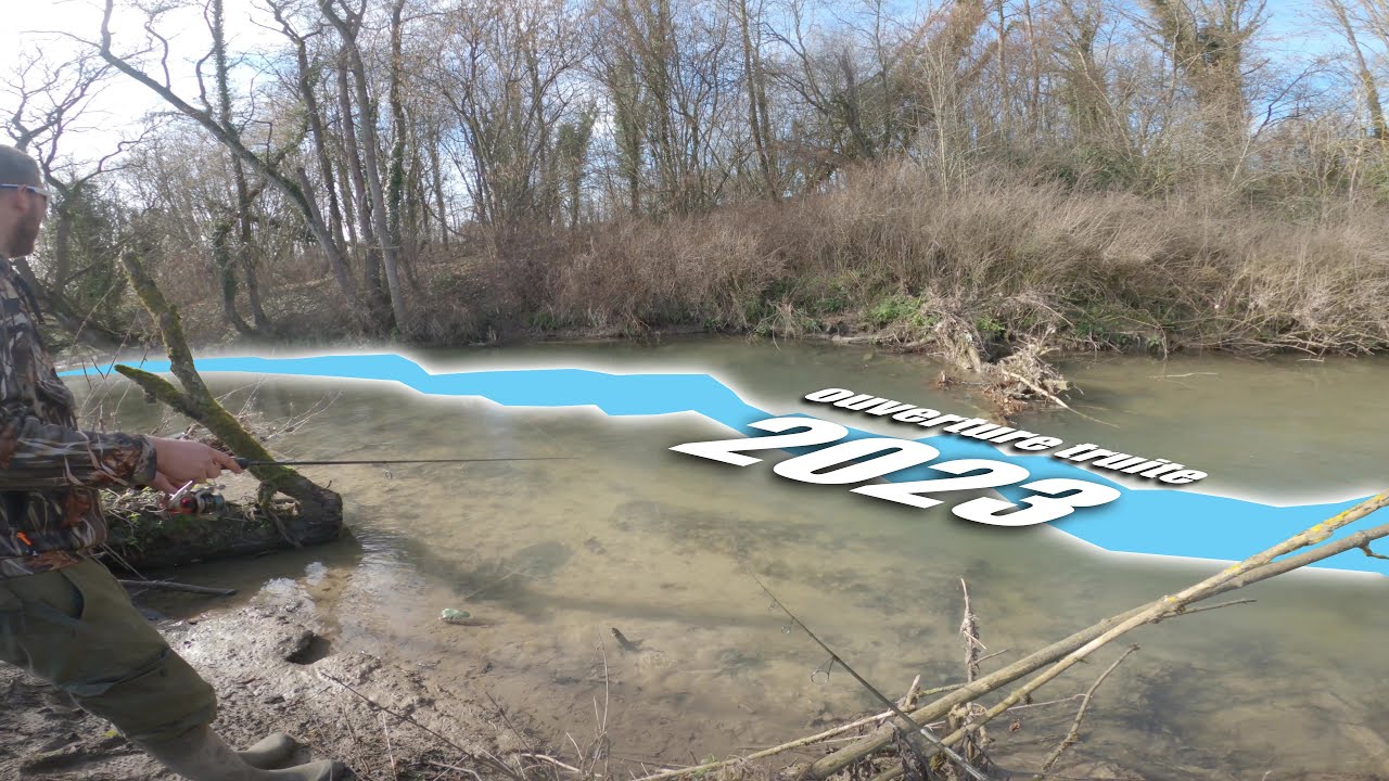 Cette Rivière est Splendide à pêcher Ouverture truite 2023