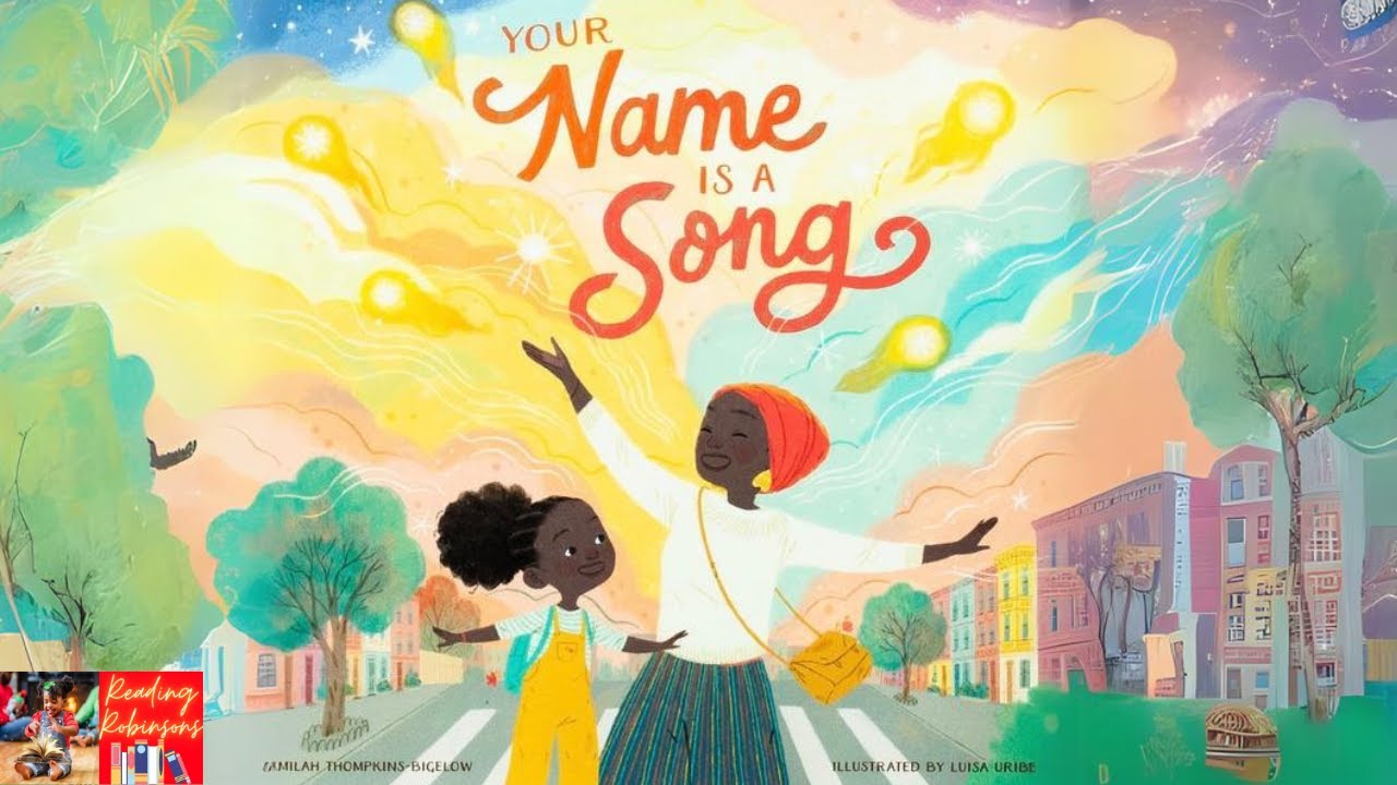Your Name Is A Song! - Children's Book Read Aloud By Jamilah Thompkins-Bigelow