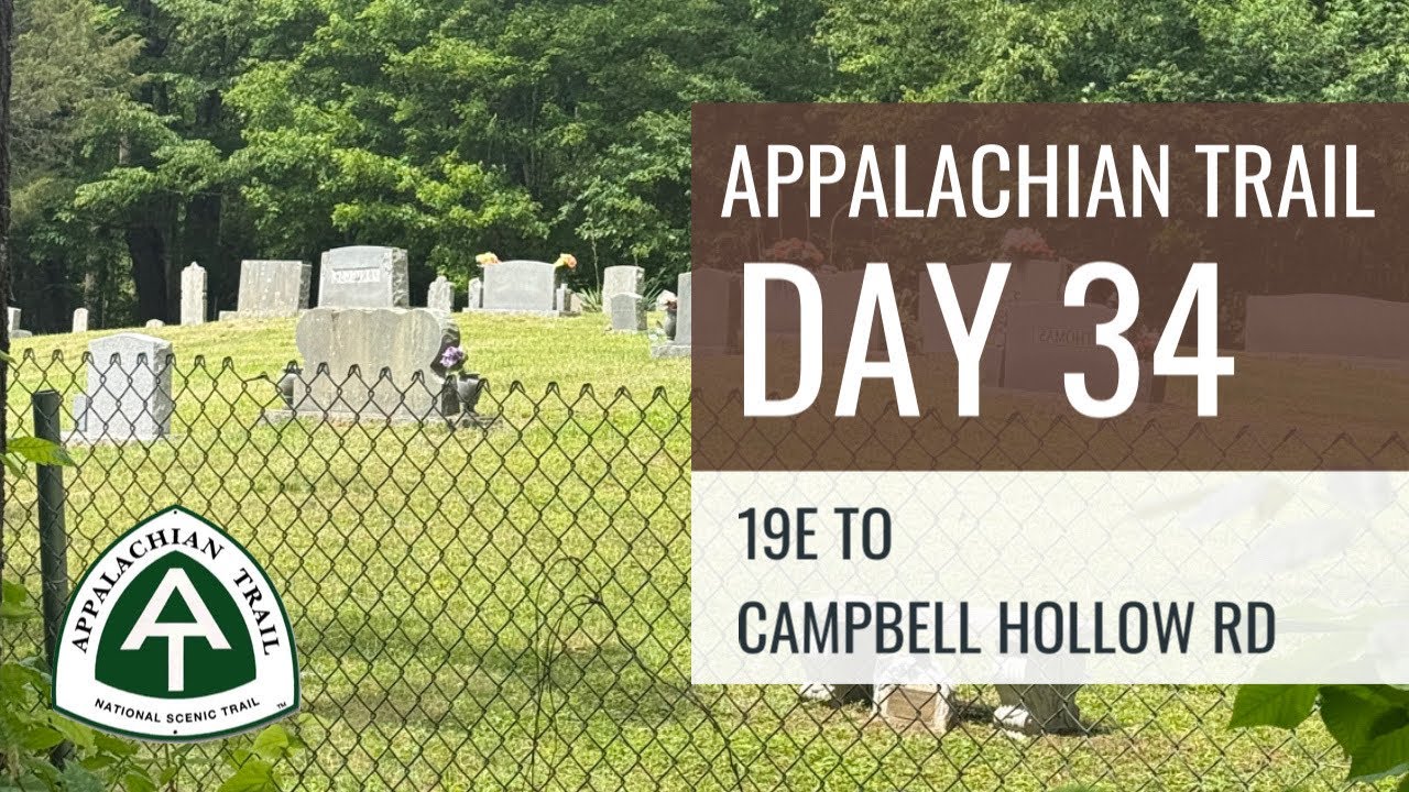 Appalachian Trail Day 34: US 19E to Campbell Hollow Rd