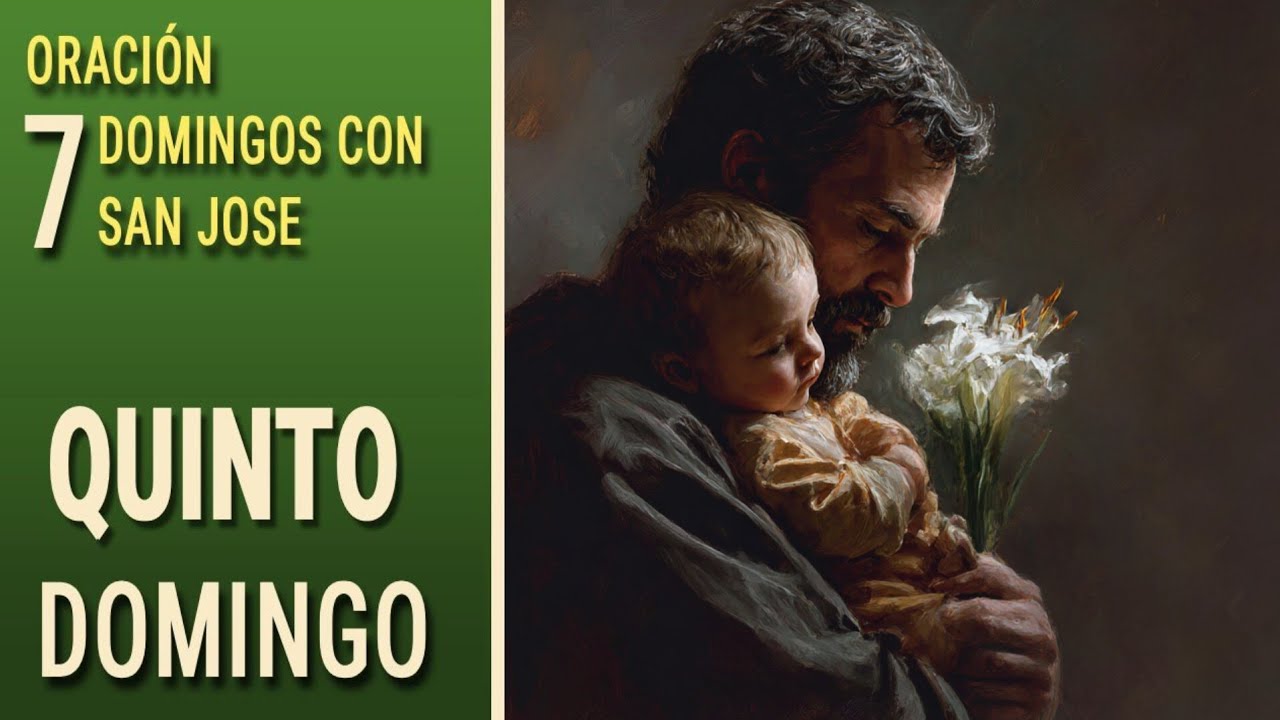 🙏 Quinto Domingo con San José 🌿 | devoción de los 7 dolores y gozos de San José 