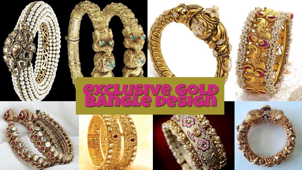 EXCLUSIVE GOLD BANGLE DESIGN COLLECTIONS