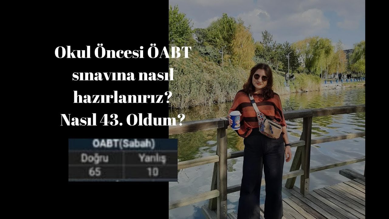 Okul öncesi ÖABT sınavına nasıl hazırlanırız? | Nasıl 43. oldum?