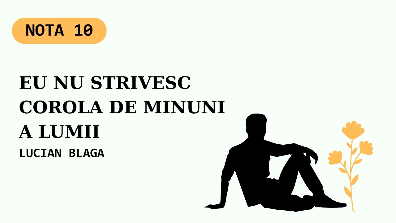 Eu nu strivesc corola de minuni a lumii - Lucian Blaga - comentariu, referat, idee, importanta