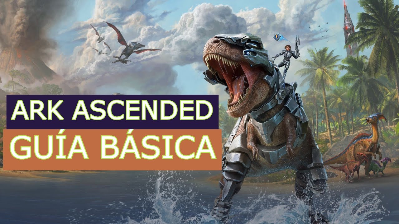 Ark Survival Ascended Cómo Empezar, Cómo Jugar, Guía Básica para Principiantes, ARK, ASA