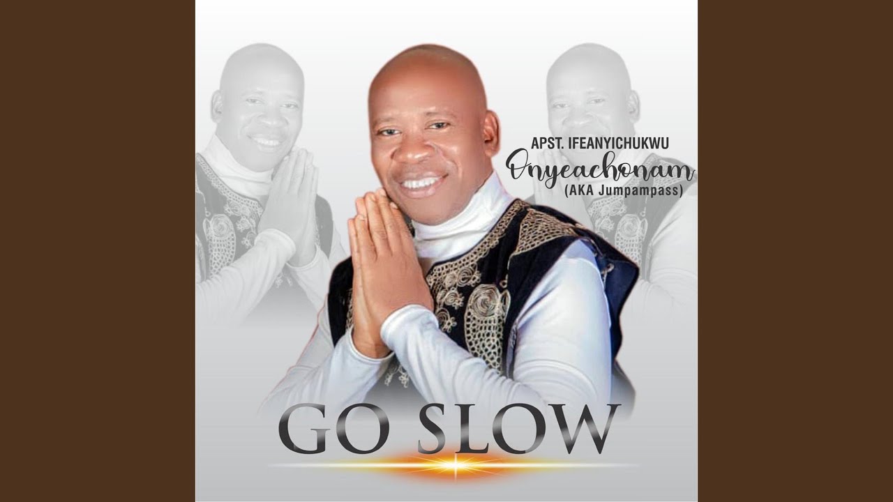 Go Slow