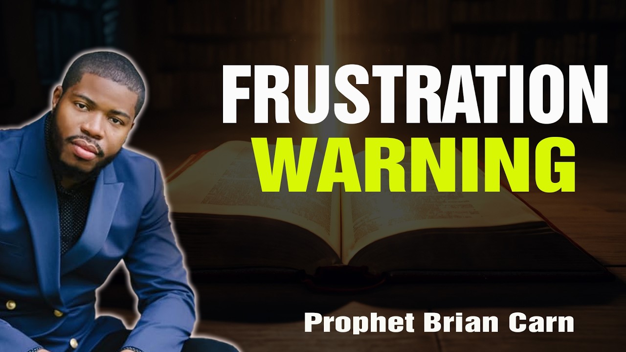Prophet Brian Carn | Unchecked frustration will lead you to compromise