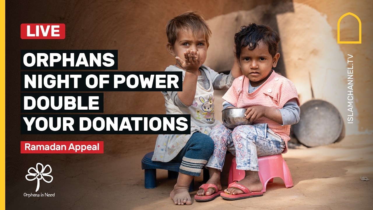 Orphans night of power - Double your donations!| Orphans In Need