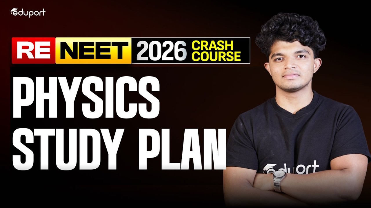 RE-NEET 2026 | PHYSICS STUDY PLAN | Eduport NEET