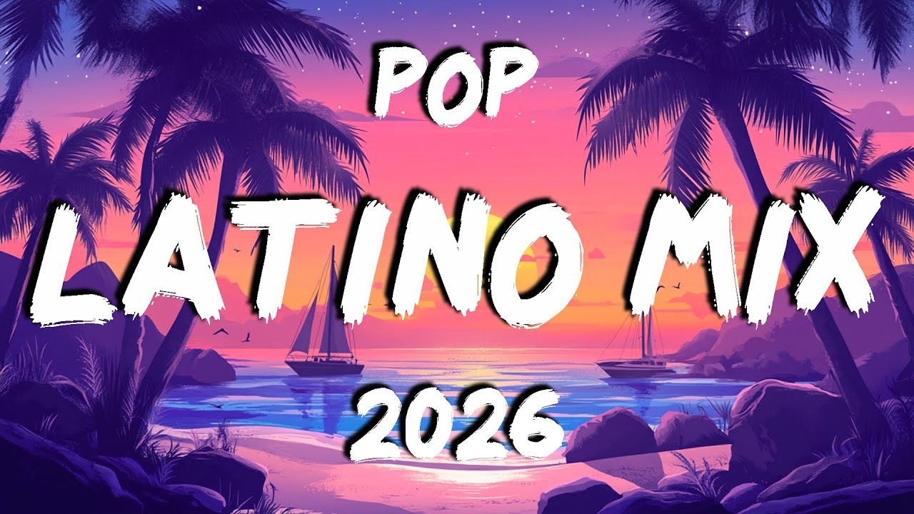 Pop Latino Mix 2026 💃💞 Canciones Lo Mas Escuchado De Reggaeton 2026 💃💞 Exitos De Momento