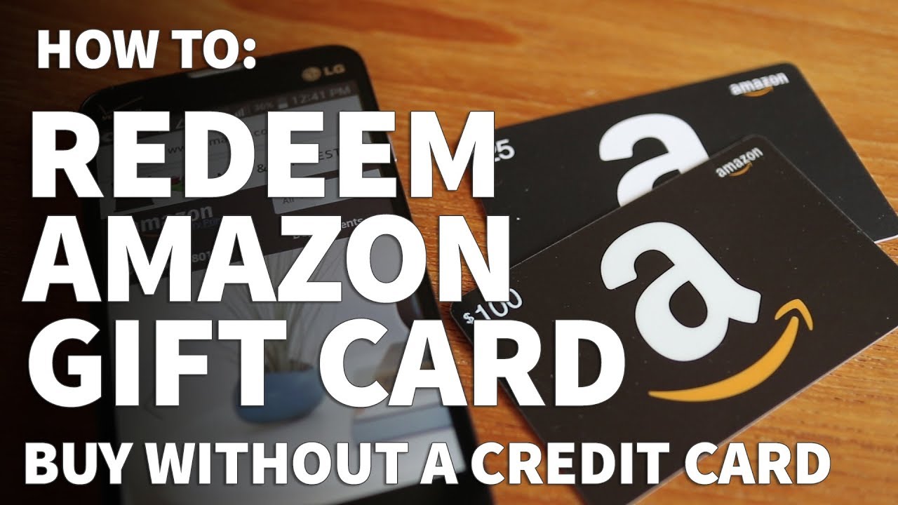 How to Redeen an Amazon Gift Card &ndash; Add Gift Card Money Buy on Amazon Without Credit Card