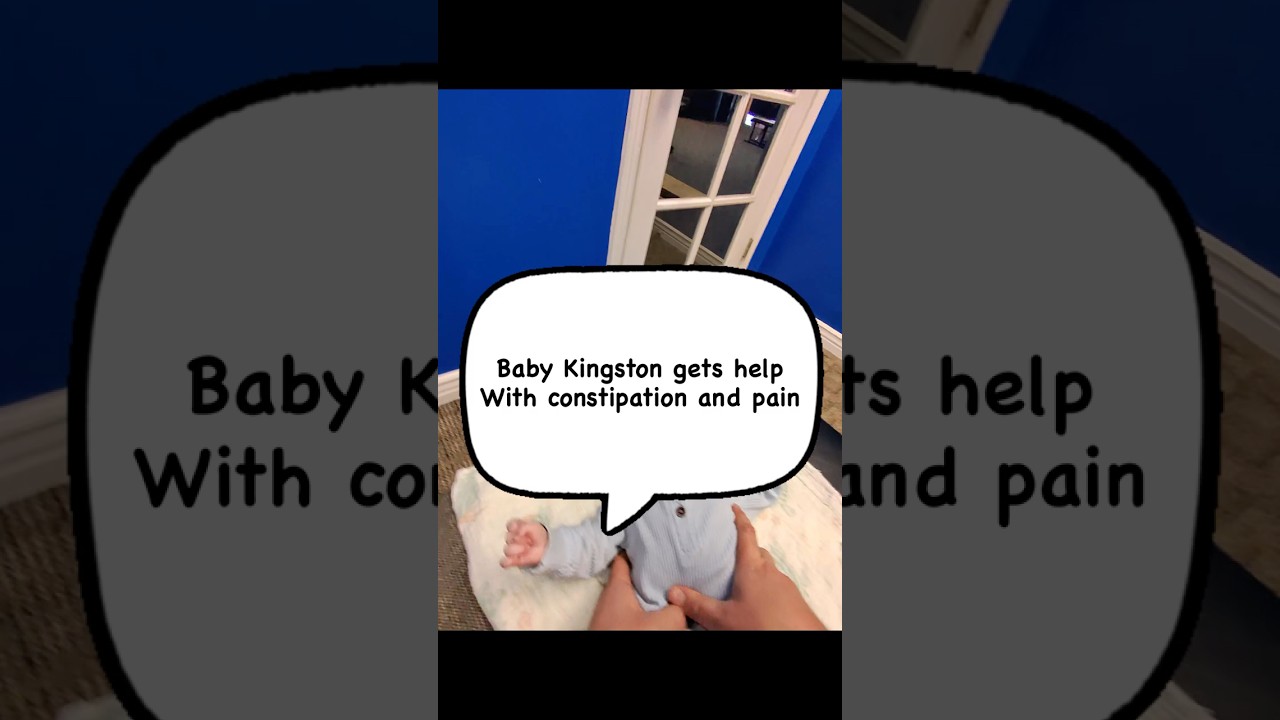 Baby Kingston gets help with constipation and pain. 