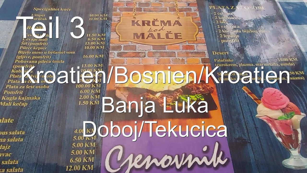 Teil 3 Kroatien Bosnien Kroatien-Vrbas-Banja Luka.Doboj/Tekucica