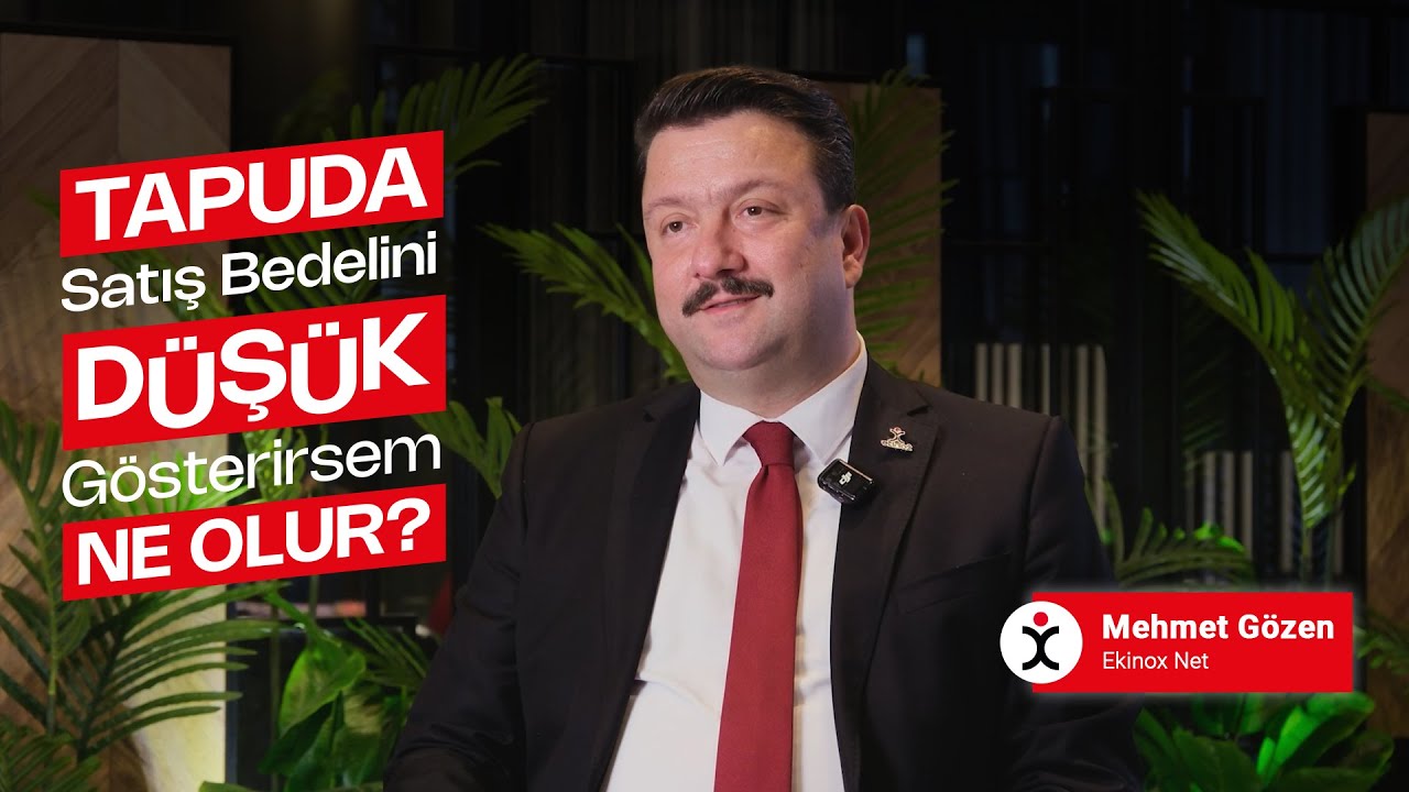 Tapuda Satış Bedelini Düşük Gösterirsem Ne Olur, Hemen Öğrenin?