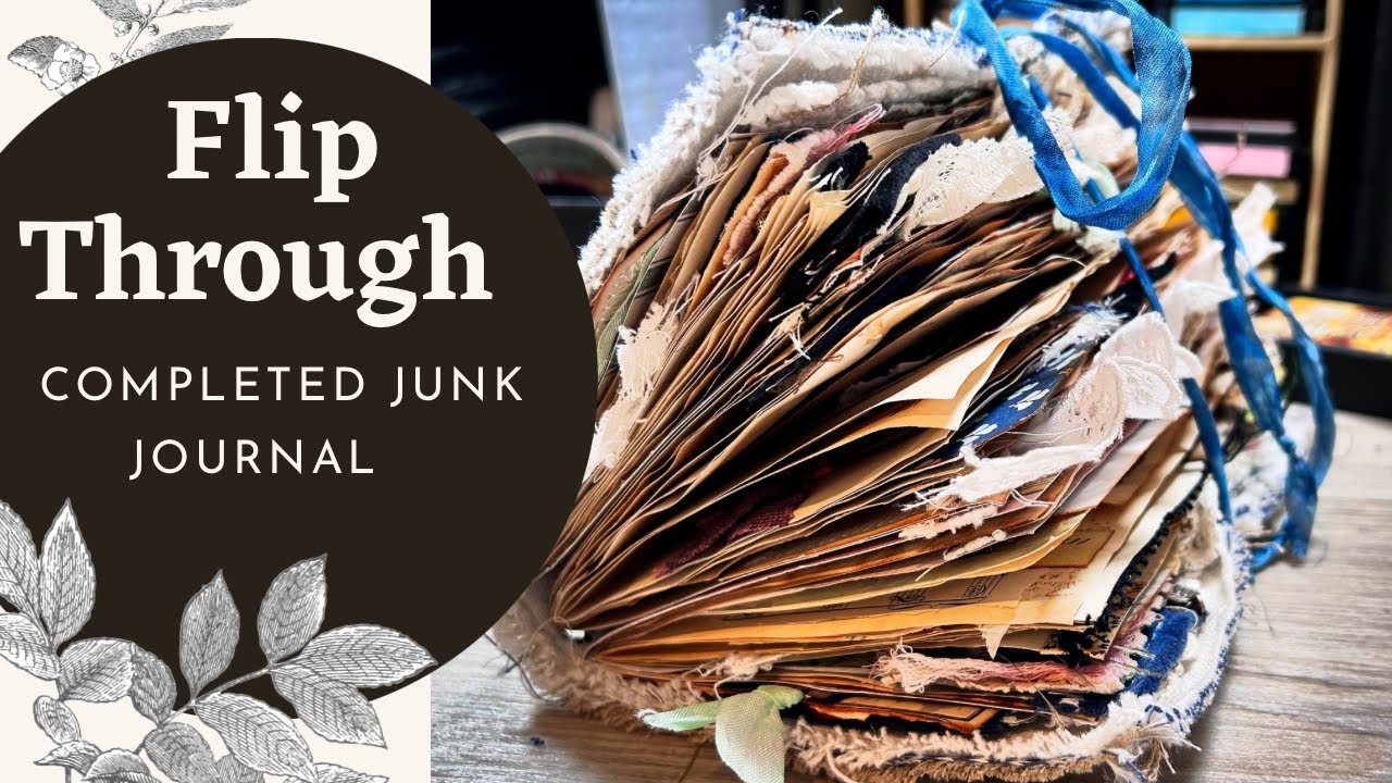 COMPLETED JUNK JOUNK JOURNAL FLIP | Art Journal/ Collage Journal/ Creative Journal